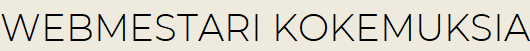 Webmestari kokemuksia
